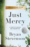 Just Mercy: A Story of Justice and Redemption (One World Essentials)