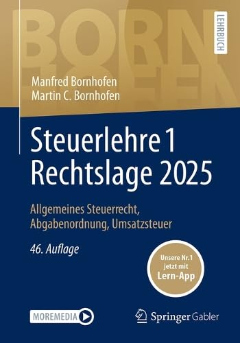 Steuerlehre 1 Rechtslage 2025: Allgemeines Steuerrecht, Abgabenordnung, Umsatzsteuer (Bornhofen Steuerlehre 1 LB)