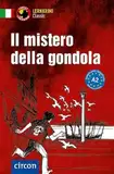 Il mistero della gondola: Italienisch A2 (Compact Lernkrimi - Kurzkrimis)