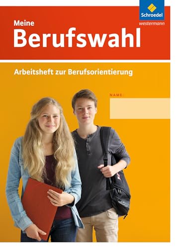 Meine Berufswahl - Ausgabe 2014: Arbeitsheft zur Berufsorientierung (Meine Berufswahl: Arbeitsheft zur Berufsorientierung - Ausgabe 2014)