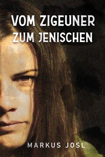 Vom Zigeuner zum Jenischen