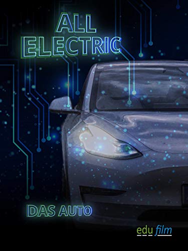 All Electric - Das Auto