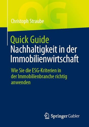 Quick Guide Nachhaltigkeit in der Immobilienwirtschaft: Wie Sie die ESG-Kriterien in der Immobilienbranche richtig anwenden