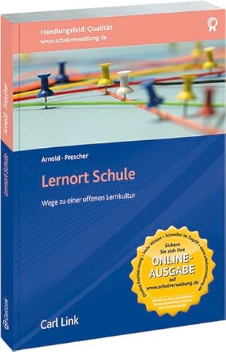 Lernort Schule: Wege zu einer offenen Lernkultur