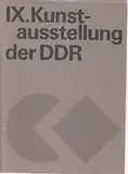 IX. KUNSTAUSSTELLUNG DER DEUTSCHEN DEMOKRATISCHEN REPUBLIK. Dresden 1982/83.
