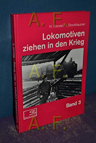 Lokomotiven ziehen in den Krieg. Fotos aus dem Eisenbahnbetrieb im Zweiten Weltkrieg