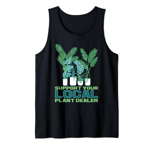 Unterstützen Sie Ihren lokalen Pflanzenhändler Love Plant Garden Planting Tank Top