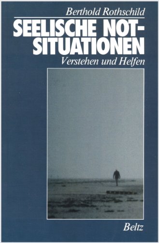 Seelische Notsituationen: Verstehen und Helfen