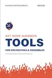 Tools for Orchestras and Ensembles: Get more Audiences