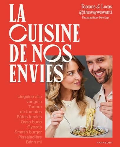 La cuisine de nos envies (Beaux-Livres Cuisine (Hors collection)) (French Edition)
