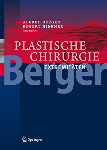 Plastische Chirurgie: Band IV: Extremitäten