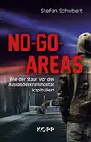 No-Go-Areas: Wie der Staat vor der Ausländerkriminalität kapituliert