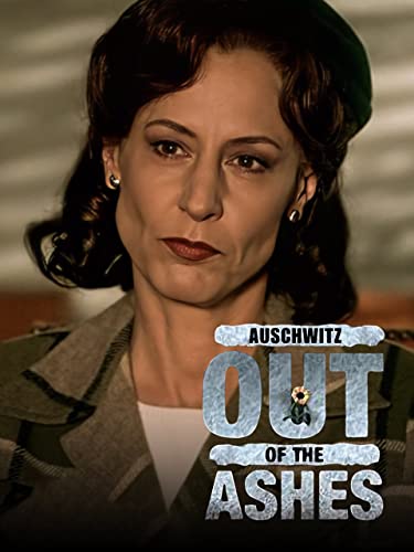 Auschwitz - Out of the Ashes