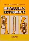 Metallblasinstrumente: Handbuch für Musiker und Instrumentenbauer