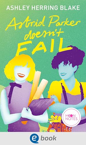 Bright Falls 2. Astrid Parker Doesn't Fail: Smarte und humorvolle LGBTQI+ Romcom - die TikTok-Sensation aus den USA