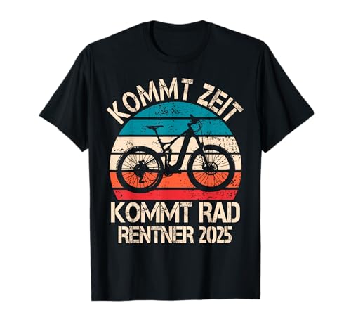 Rentner 2025 Spruch Fahrrad Ebike Rente Ruhestand Radfahrer T-Shirt