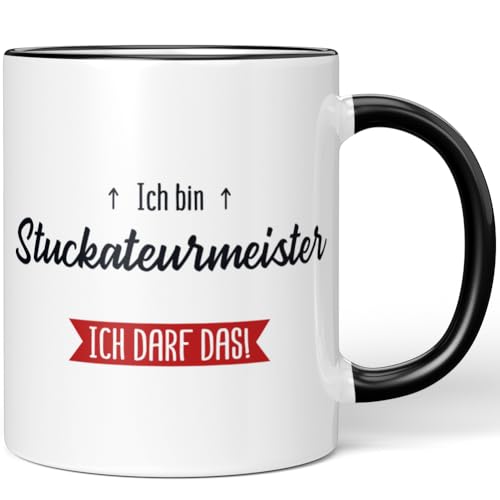 JUNIWORDS Tasse, Ich bin Stuckateurmeister. Ich darf das!, Schwarz (5644819)