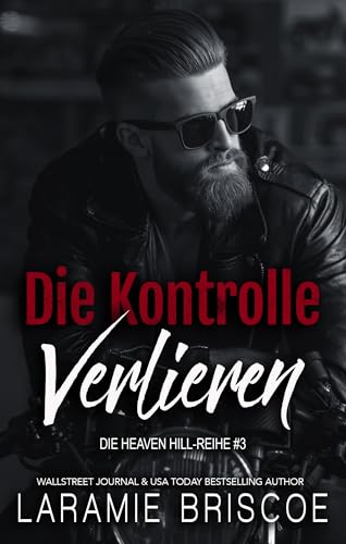 Die Kontrolle Verlieren (Die Heaven Hill-Reihe 3)