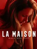 La Maison - Haus der Lust