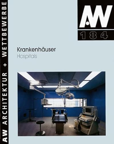 Krankenhäuser. Architektur + Wettbewerb. 184