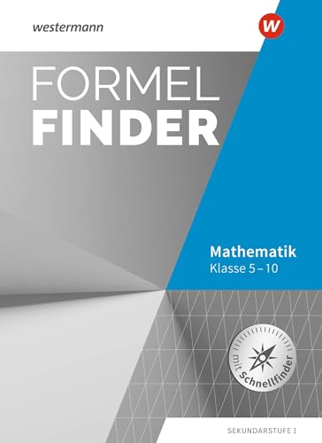 Formelfinder – Ausgabe für die Mittleren Schulformen: Formelsammlung Mathematik Sekundarstufe I (Formelfinder: Formelsammlung Mathematik - Ausgabe für das Mittlere Schulwesen)
