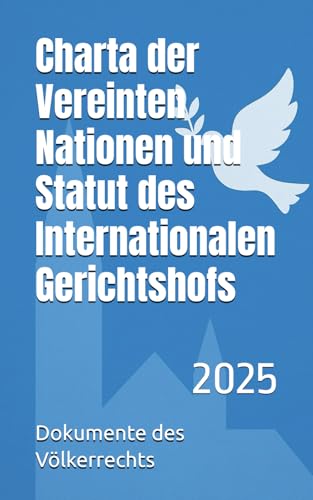 Charta der Vereinten Nationen und Statut des Internationalen Gerichtshofs: 2025