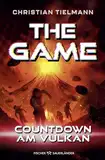 The Game – Countdown am Vulkan: Zweite Band der fesselnden Abenteuerserie ab 10 Jahre │ Das perfekte Geschenk für Mädchen und Jungen, die von Action-Büchern nicht genug kriegen können