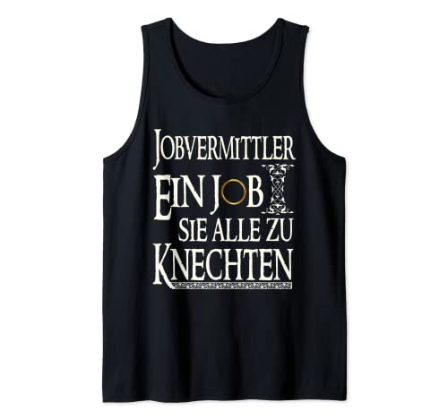 Jobvermittler ein Job sie zu Knechten Lustiges Job Tank Top