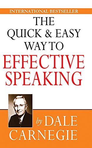 The Quick and Easy Way to Effective Speaking (English Edition)