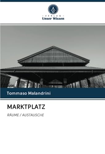 MARKTPLATZ: RÄUME / AUSTAUSCHE