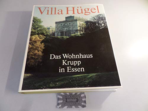 Villa Hügel: Das Wohnhaus Krupp in Essen