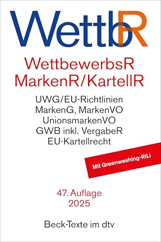 Wettbewerbsrecht, Markenrecht und Kartellrecht: Gesetz gegen den unlauteren Wettbewerb, Preisangabenverordnung, Markengesetz, Markenverordnung, ... der Europäischen Union (Beck-Texte im dtv)