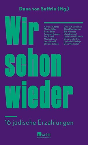 Wir schon wieder: 16 jüdische Erzählungen