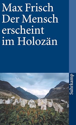 Der Mensch erscheint im Holozän: Eine Erzählung (suhrkamp taschenbuch)