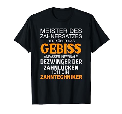 Zahntechniker Zahntechnik Zahnersatz Dentaltechniker Dental T-Shirt