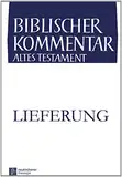 Könige (1 Kön 19,1-20,40): 4. Lieferung (Biblischer Kommentar Altes Testament - Ausgabe in Lieferungen)