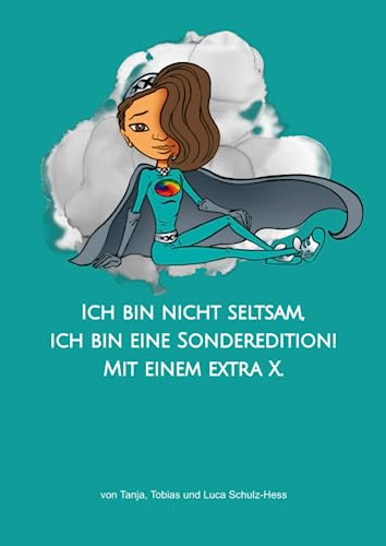 Ich bin nicht seltsam, ich bin eine Sonderedition! Mit einem extra X.