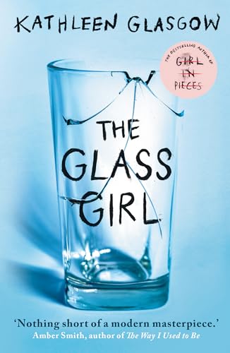 The Glass Girl: From the author of TikTok sensation, Girl in Pieces