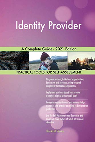 Identity Provider A Complete Guide - 2021 Edition