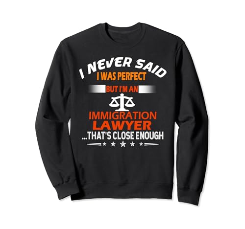 Rechtsanwalt Humorvoller Anwalt für Einwanderungsrecht Sweatshirt
