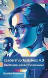 Leadership Assistenz 4.0: Schritt halten mit der Transformation