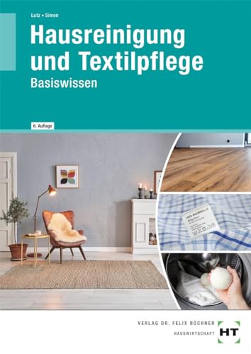 Hausreinigung und Textilpflege: Basiswissen