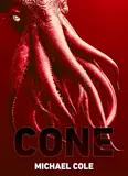 Cone: A Deep Sea Thriller (English Edition)