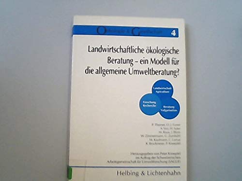 Landwirtschaftliche ökologische Beratung - ein Modell für die allgemeine Umweltberatung?