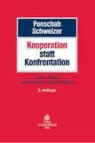 Kooperation statt Konfrontation: Verhandeln in der Anwaltspraxis