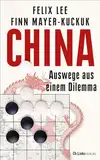 China: Auswege aus einem Dilemma