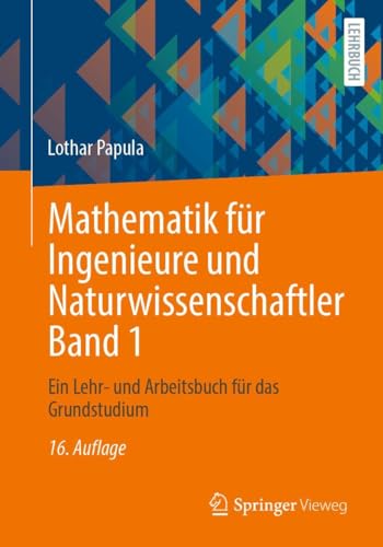 Mathematik für Ingenieure und Naturwissenschaftler Band 1: Ein Lehr- und Arbeitsbuch für das Grundstudium