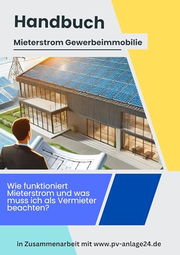Handbuch Mieterstrom Gewerbeimmobilie: Wie funktioniert Mieterstrom und was muss ich als Vermieter beachten