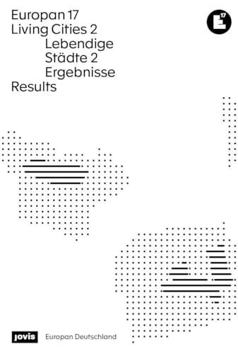 Europan 17: Lebendige Städte 2 / Living Cities 2: Ergebnisse / Results