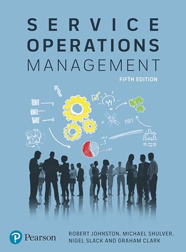 Service Operations Management: Improving Service Delivery (Business and Economics)